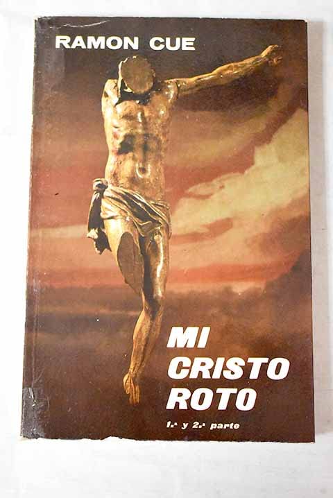 Mi Cristo roto: meditaciones cuaresmales en TVE book