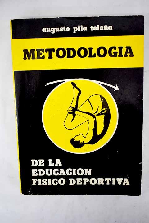 Metodología de la educación físico deportiva Books