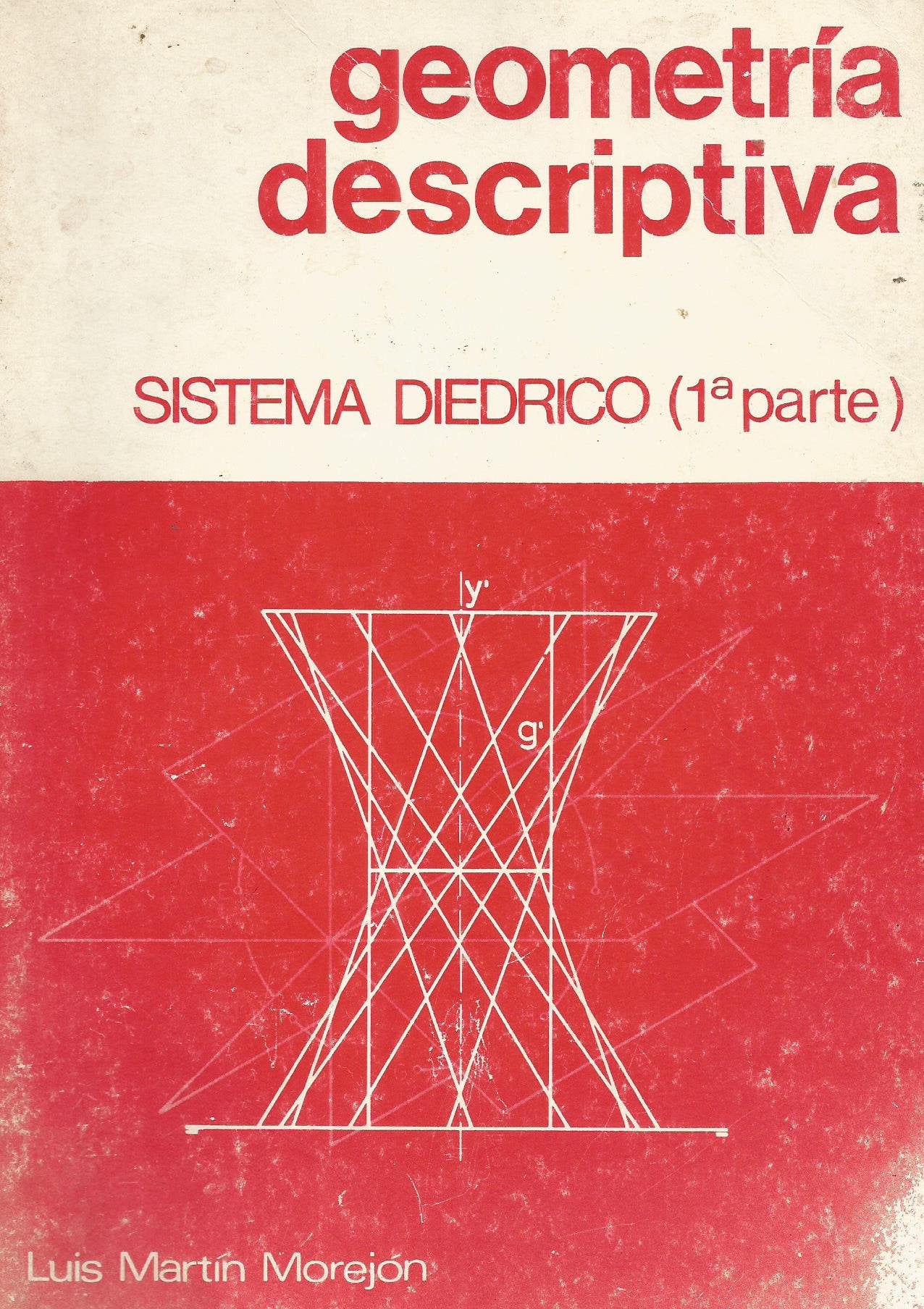 Geometría descriptiva. Sistema diédrico (1ª parte) book