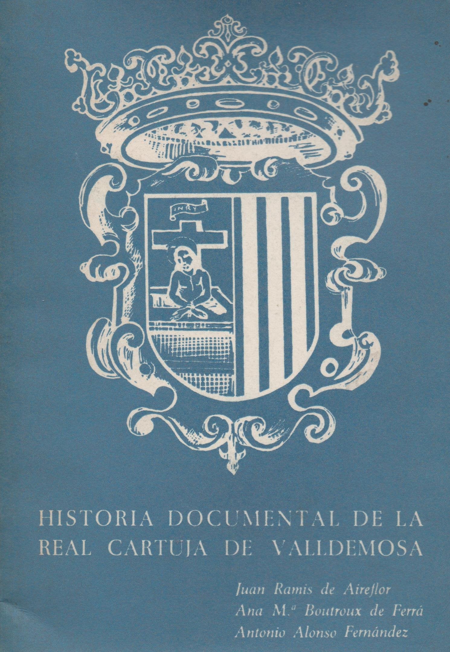 Historia documental de la Real Cartuja de Valldemosa book