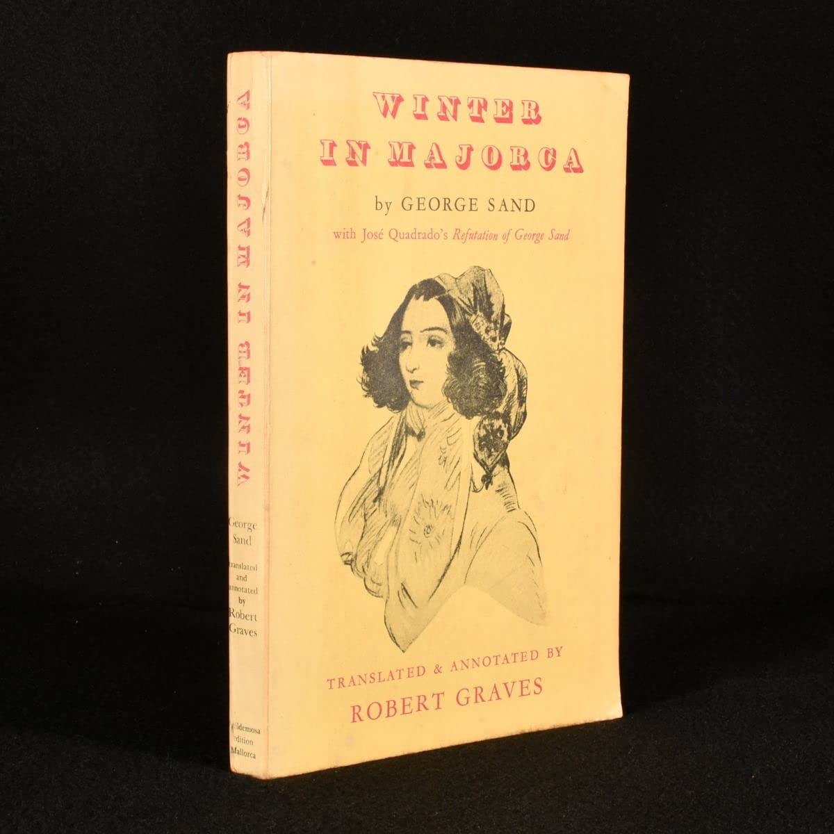 Winter in Majorca, with José Quadrado's Refutation of George Sand. Translated and Annotated by Robert Graves. Books