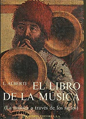 El libro de la musica(la musica a través de los siglos) Books