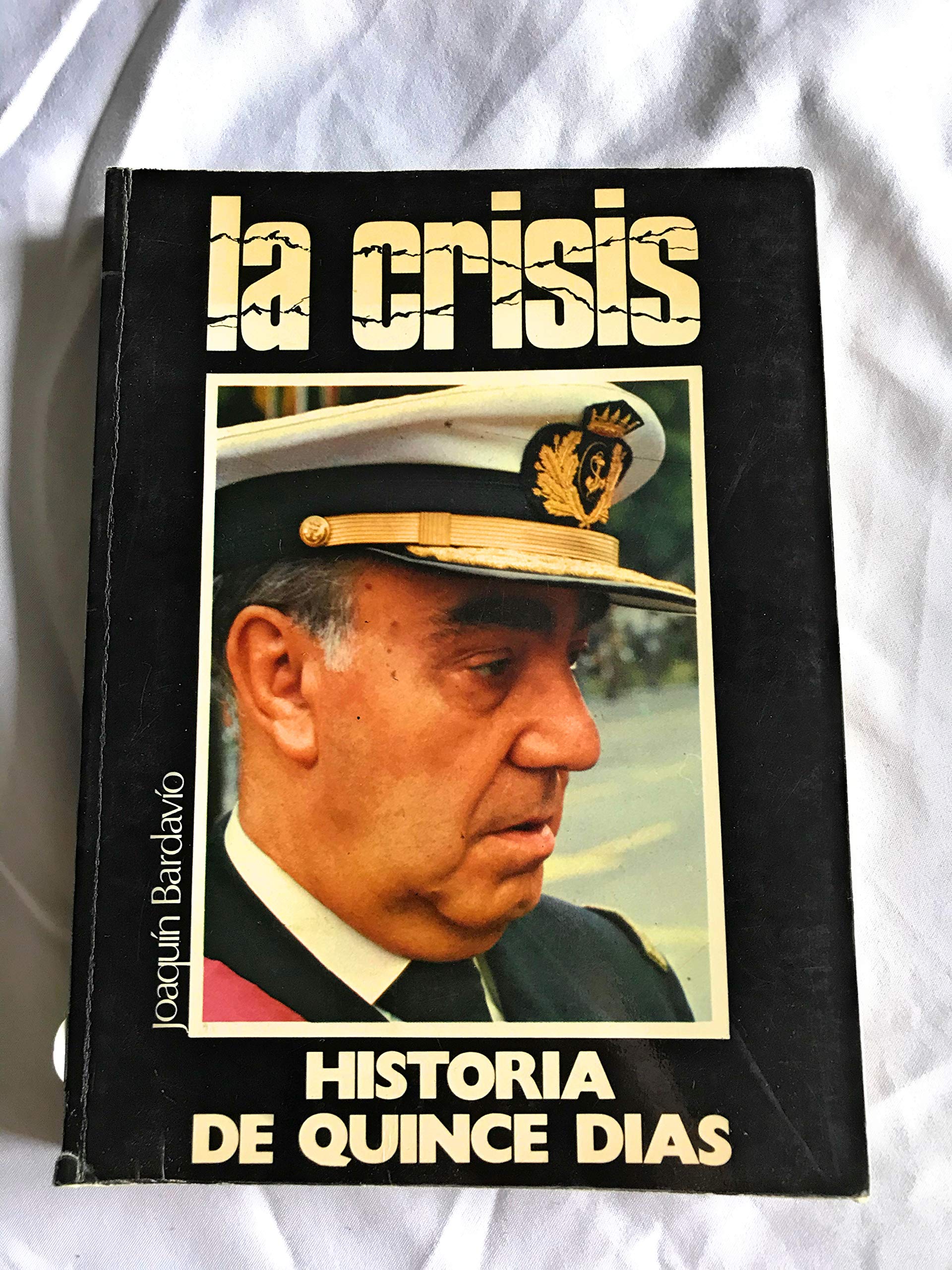 LA CRISIS. HISTORIA DE QUINCE DIAS. Books