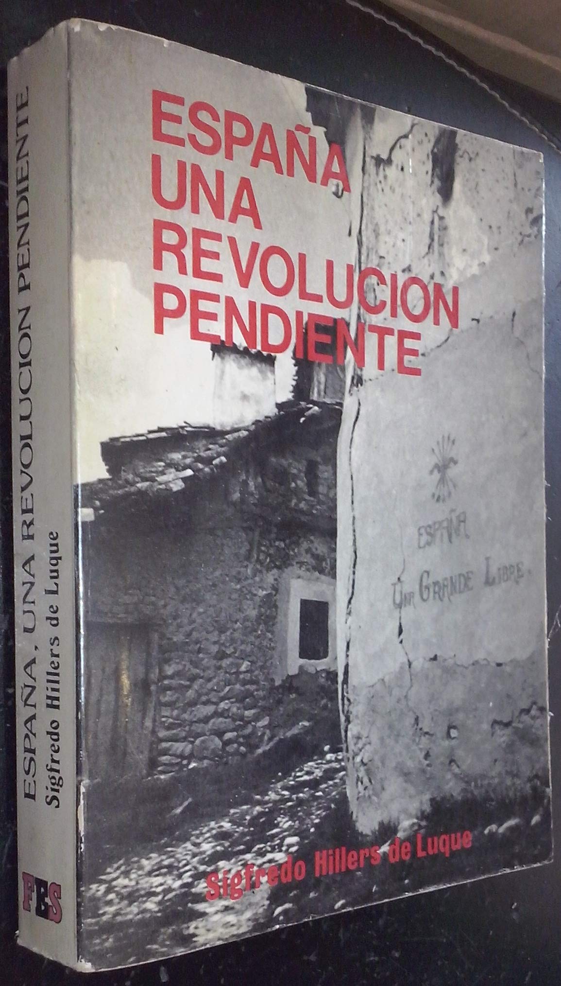 ESPAÑA UNA REVOLUCIÓN PENDIENTE Books