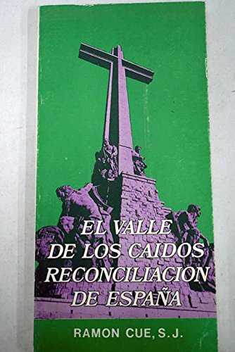 El Valle de los Caidos, reconciliación de España Books