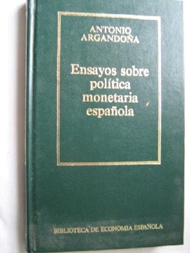 Ensayos sobre política monetaria española Books