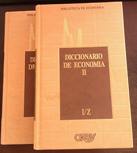 DICCIONARIO DE ECONOMIA TOMO I Y II book