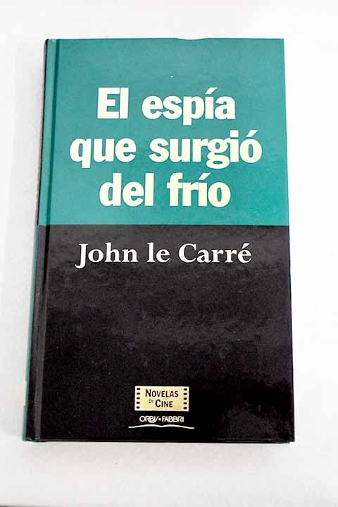 El espía que surgió del frío book