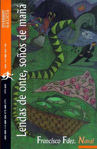 Lendas de onte, soños de mañá (Punto de encontro) Books