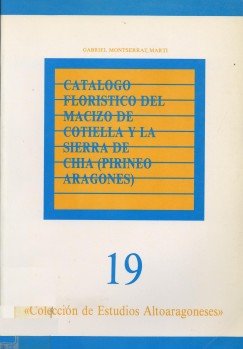 Catálogo florístico del Cotiella y la sierra de Chía (Colección de Estudios Altoaragoneses, Band 19) Books