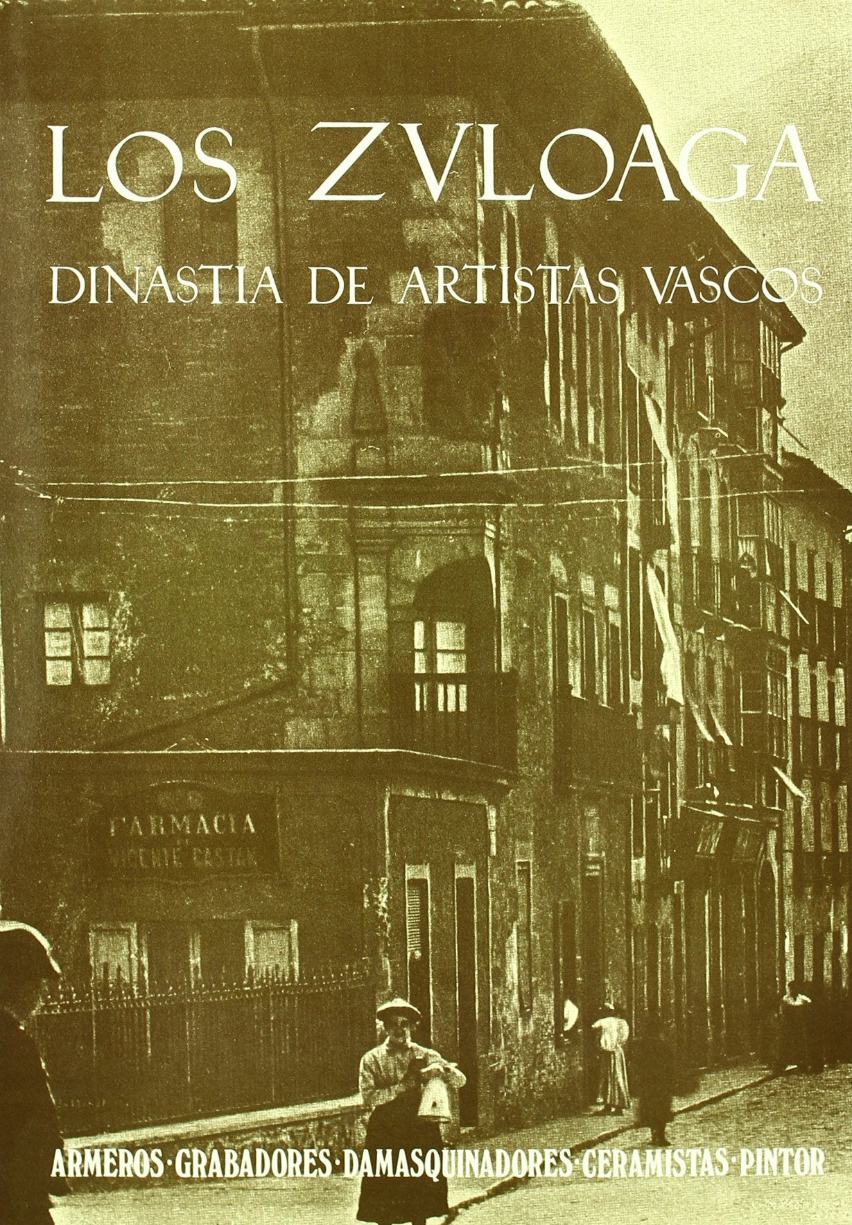 Los Zuloaga, una dinastía de artistas vascos book