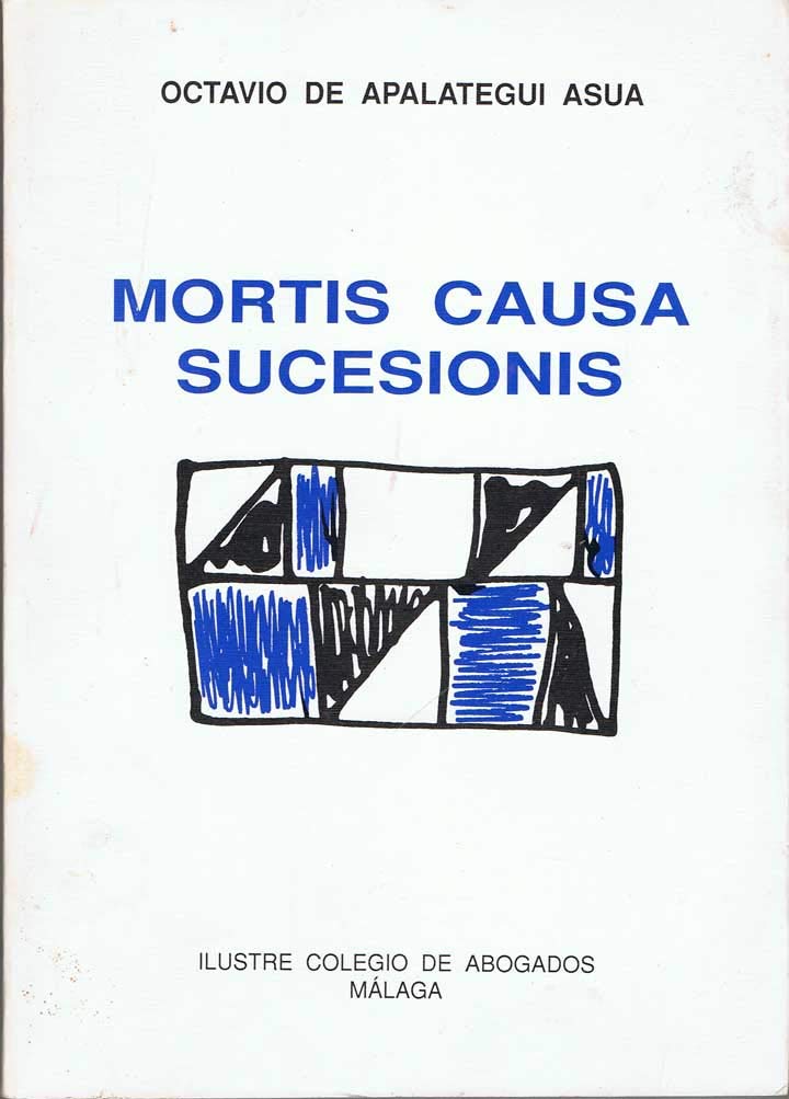 Mortis causa sucesionis: (iniciación al derecho de herencias) book