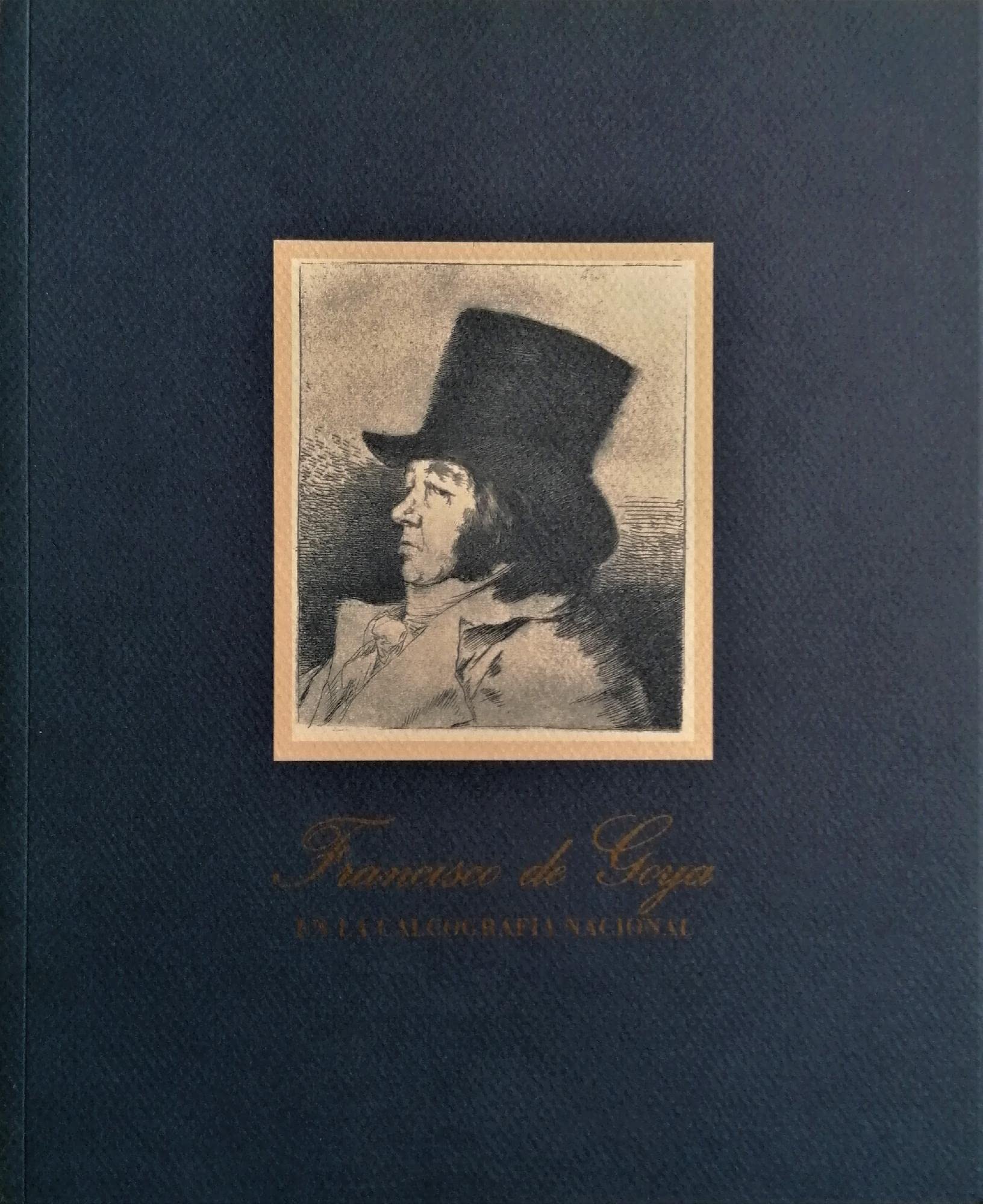 Goya en la calcografia nacional book