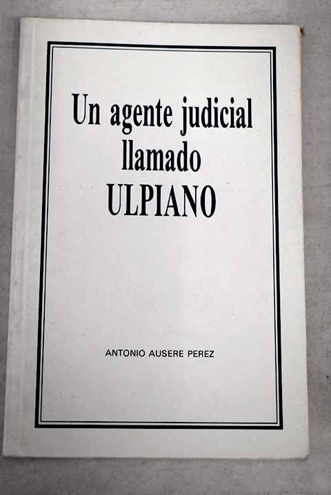 Un agente judicial llamado Ulpiano Books