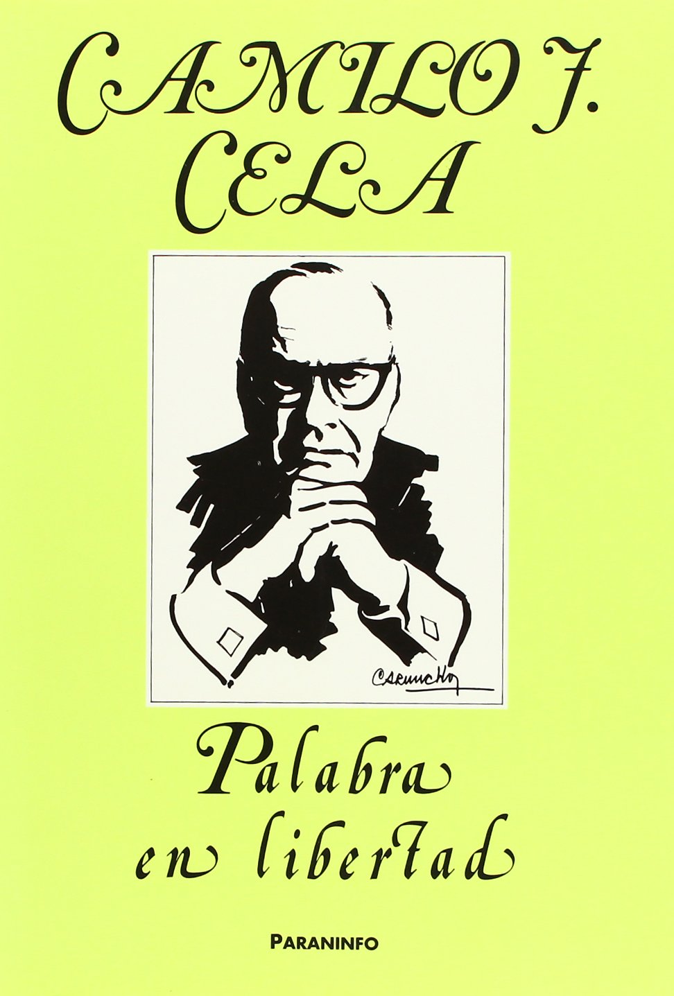 La Palabra En Libertad: Homenaje a Camilo Jose Cela book
