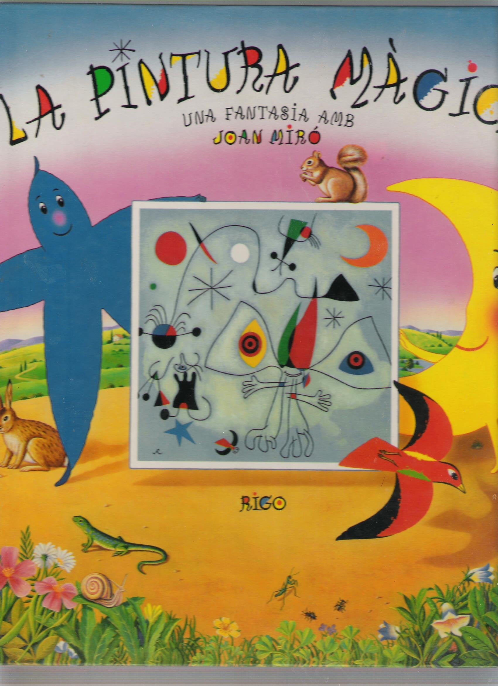 Pintura magica, una fantasia con joan miro book