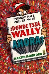 DONDE ESTA WALLY AHORA? (WALLY - EDB, Band 0) Books