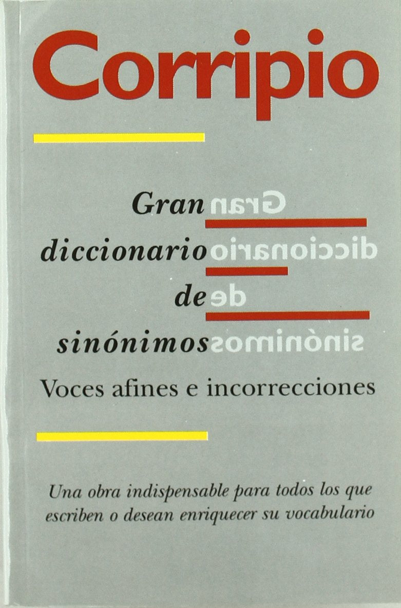 GRAN DICCIONARIO DE SINONIMOS: CORRIPIO (DICCIONARIOS, Band 0) General education