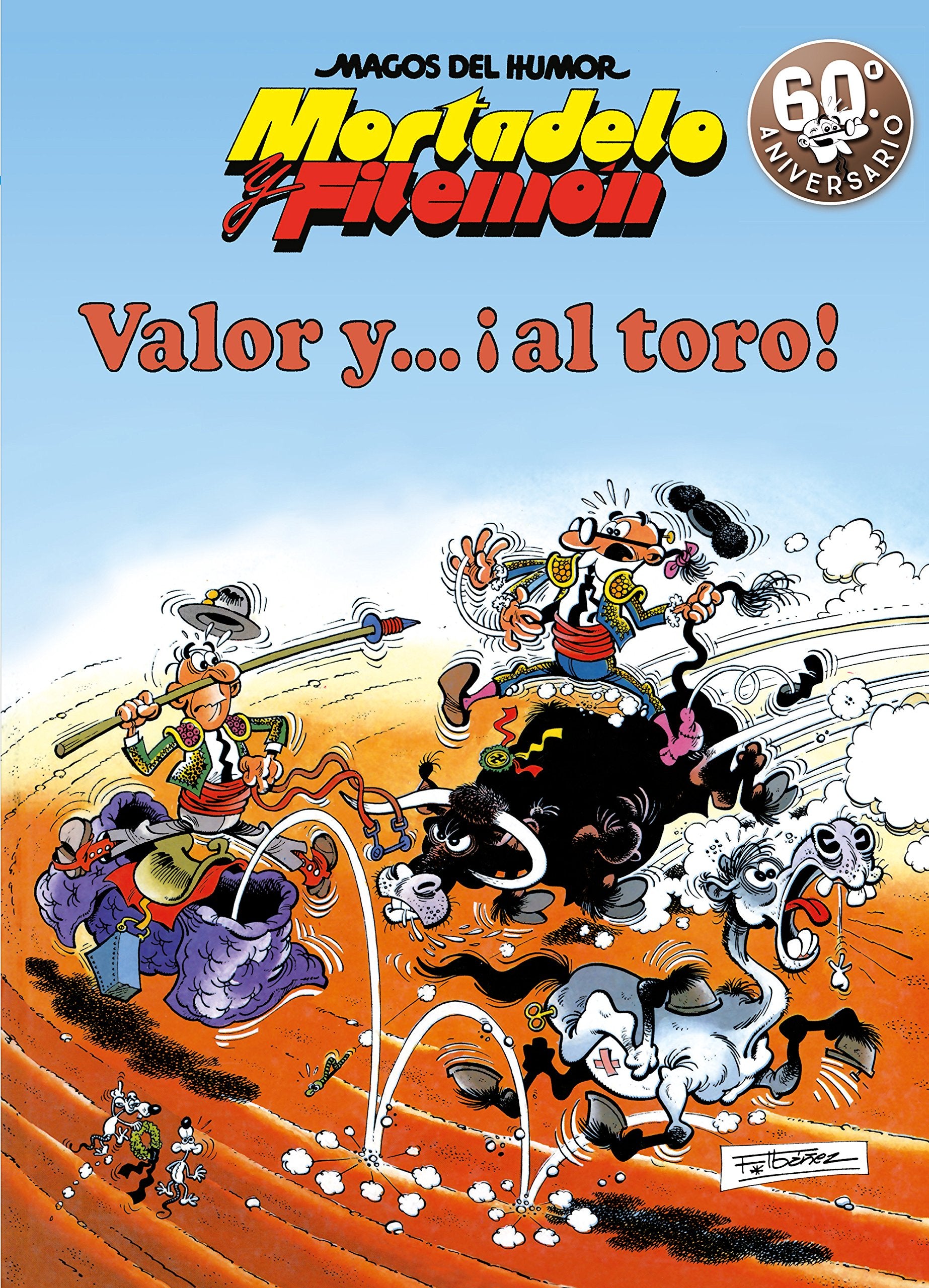 Valor y... ¡Al toro! (Magos del Humor 5) book