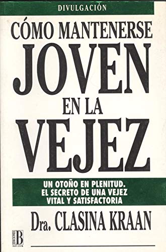 Como mantenerse joven en la vejez book