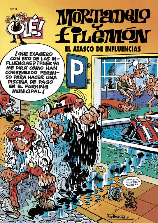 El atasco de influencias (Olé! Mortadelo 3) Books
