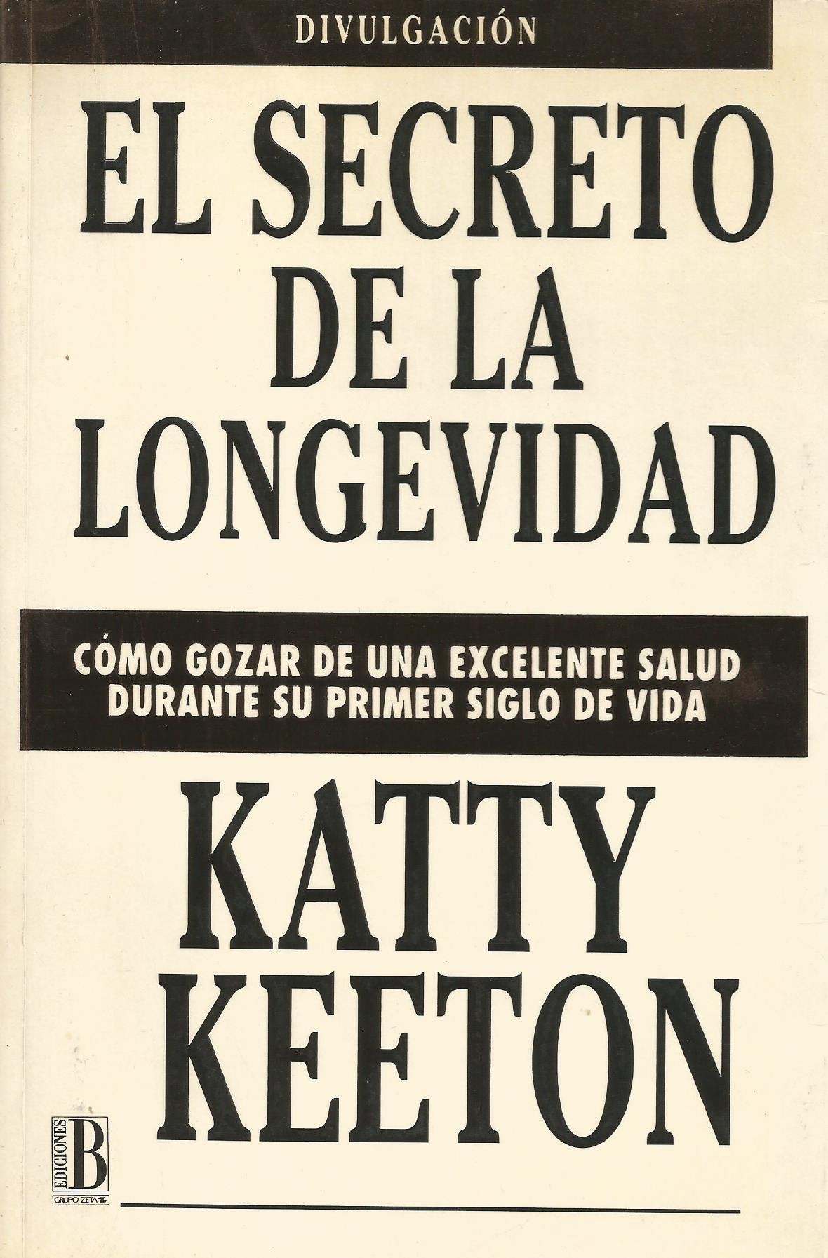 Secreto de la longevidad, el. como gozar de una excelente salud durant Books