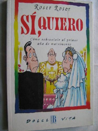 Si,quiero (como sobrevivir al primer año de matrimonio) book