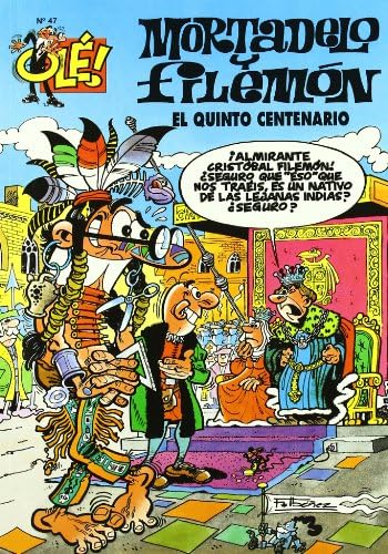 El quinto centenario (Olé! Mortadelo 47) (Bruguera Clásica, Band 610007) Books