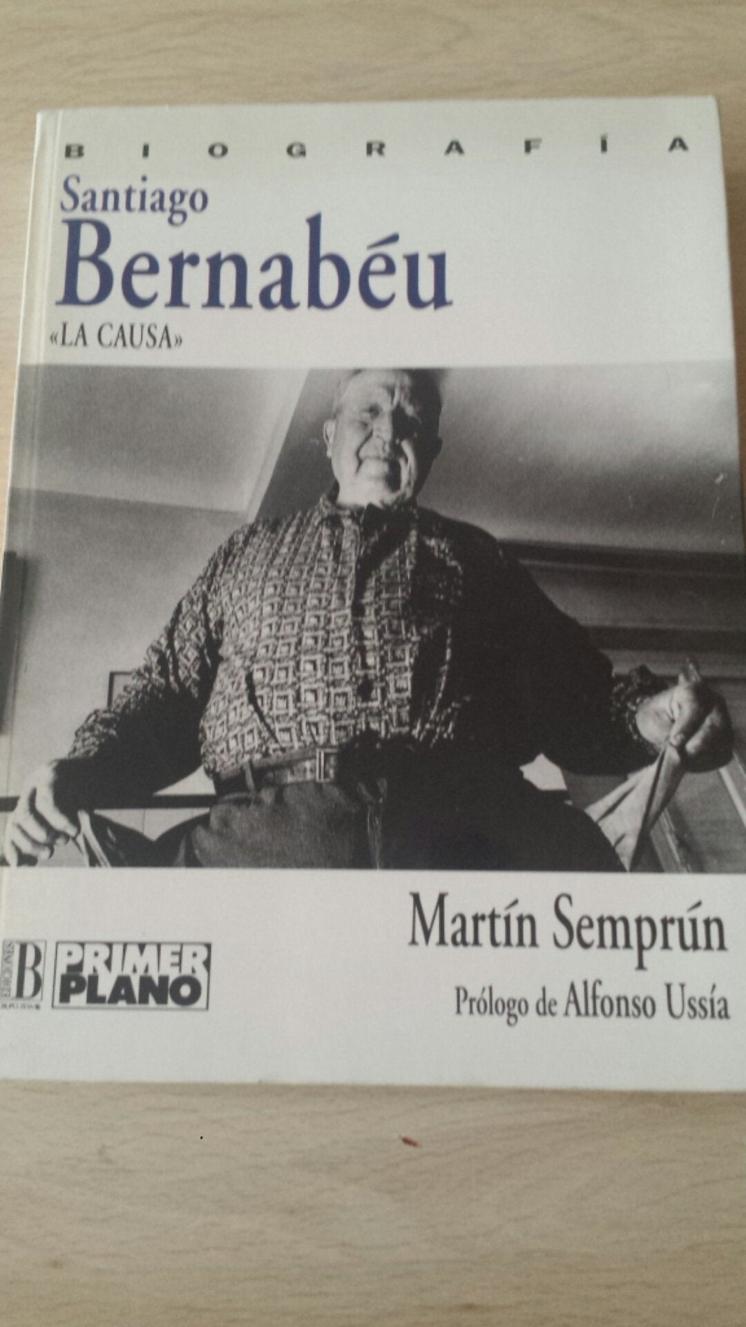 Santiago Bernabéu: "la causa" : biografía book