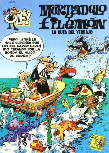 La ruta del yerbajo (Olé! Mortadelo 78) (Bruguera Clásica, Band 610007) Books