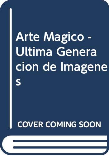 Arte Magico - Ultima Generacion de Imagenes book