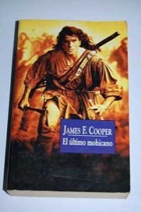 El Ultimo Mohicano / the Last of the Mohicans book