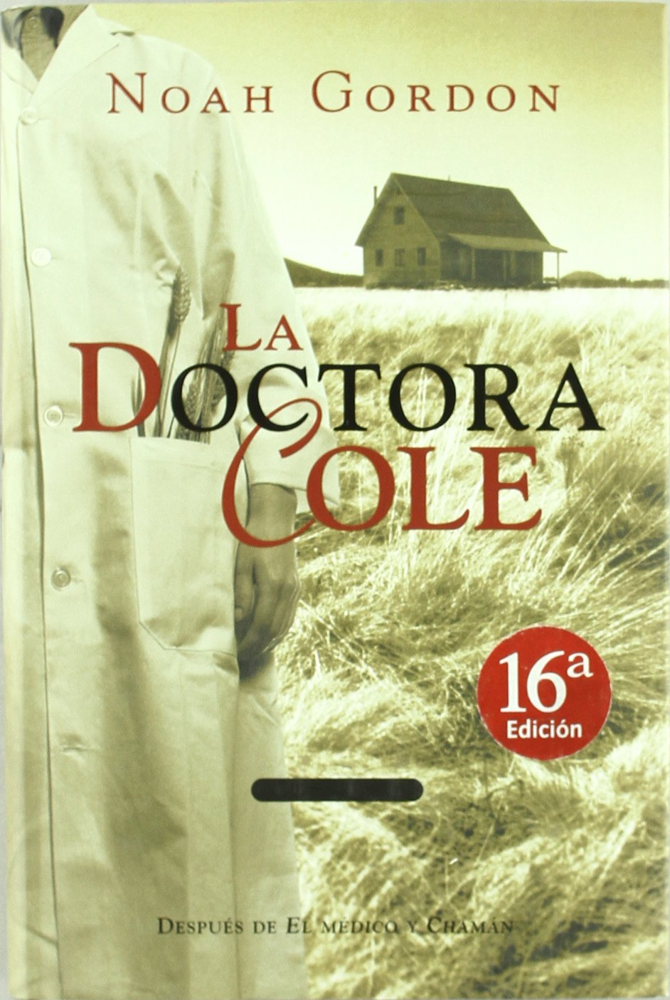 DOCTORA COLE, LA (HISTORICA, Band 0) Historical Fiction