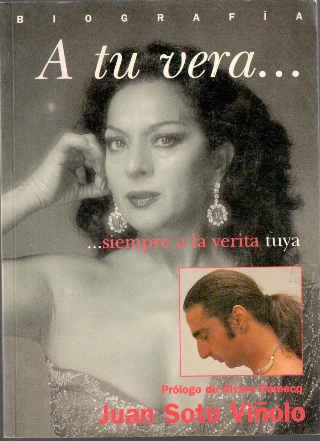 Tu Vera- : --Siempre a la Verita Tuya: Una Biograf Books