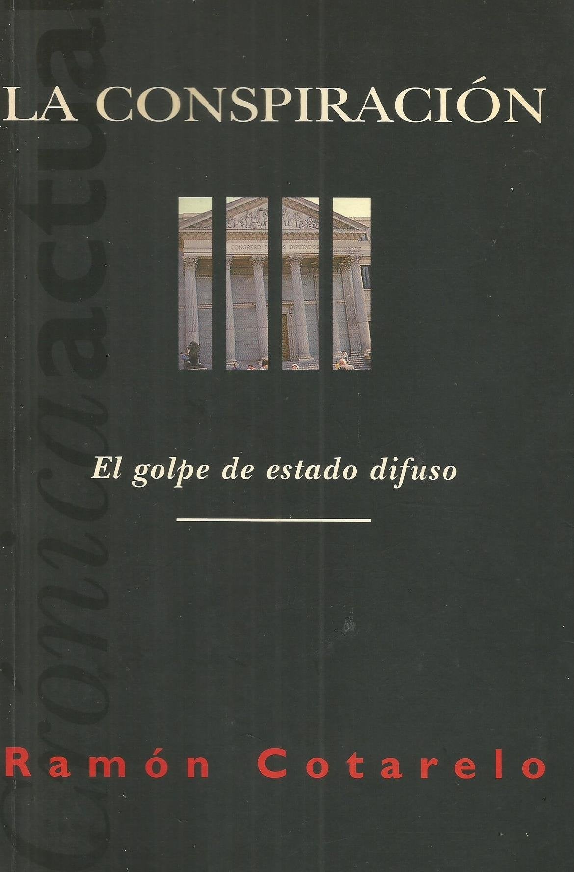 La conspiracion el golpe de estado difuso Books