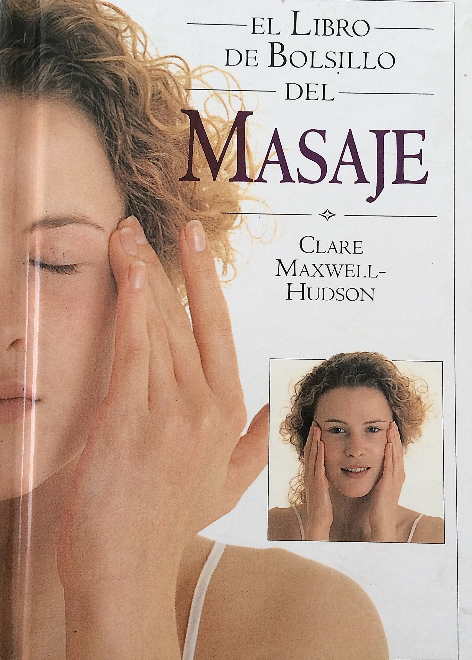 EL LIBRO DE BOLSILLO DEL MASAJE (DORLING SERIE DIVULG, Band 0) Medicine