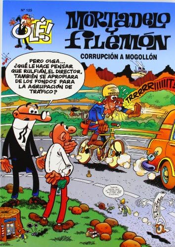 Corrupción a mogollón (Olé! Mortadelo 125) Books