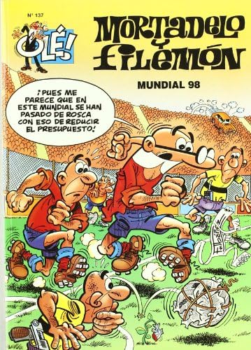 Mundial 98 (Olé! Mortadelo 137) (Bruguera Clásica, Band 610007) Books