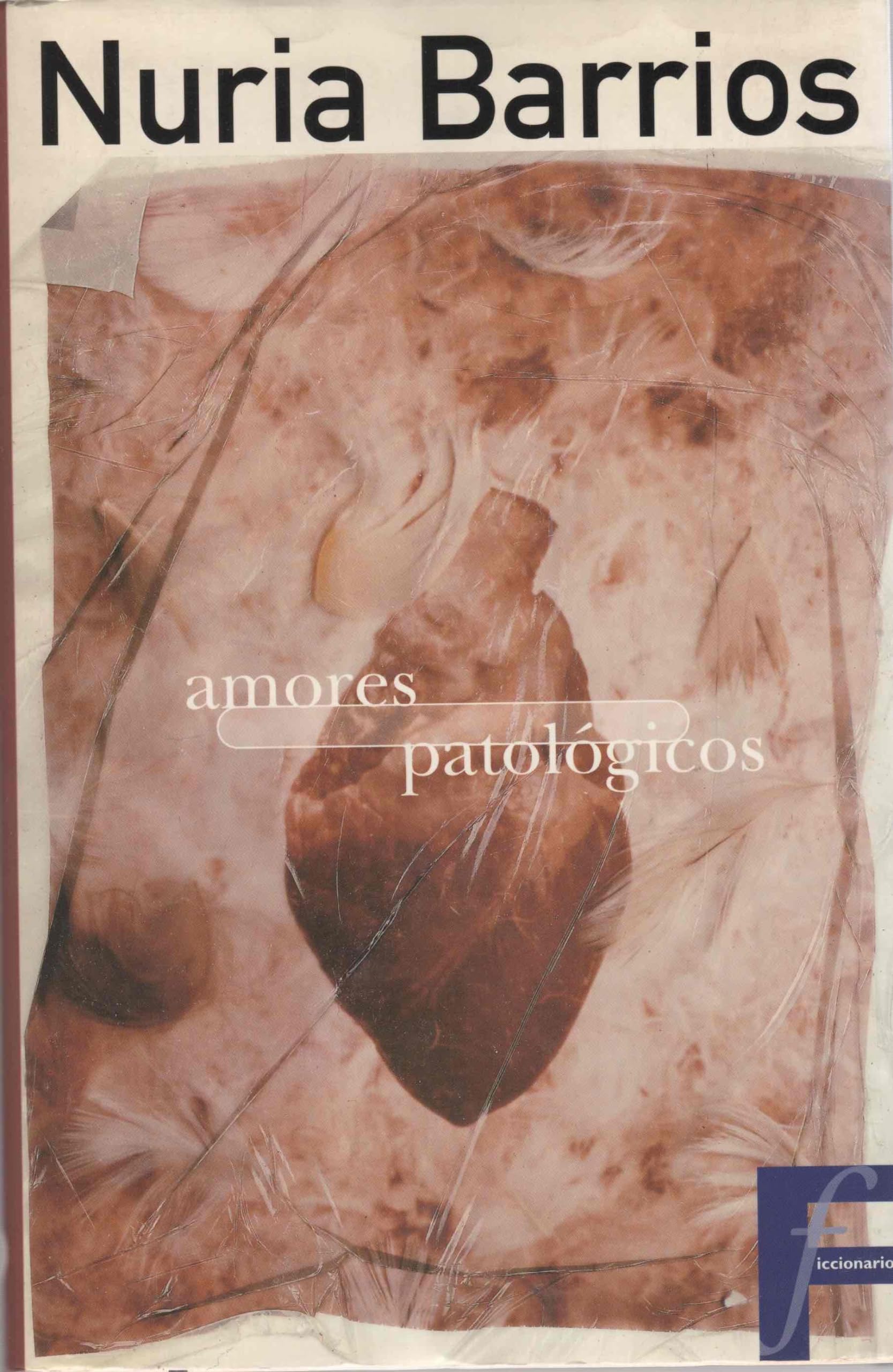 Amores patologicos (Ficcionario) (Spanish Edition) Books