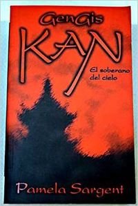 Gengis Kan: el soberano del cielo book