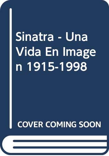 Sinatra: una vida en imagenes (1915-1998) book