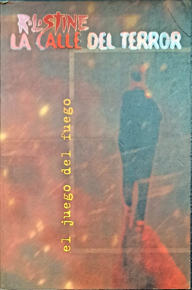 El juego de fuego ("la calle del terror") book