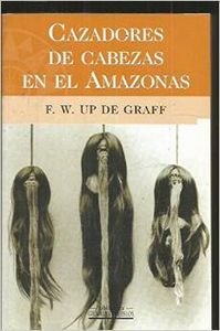 Cazadores De Cabezas En El Amazonas (Grandes Viajeros) Books