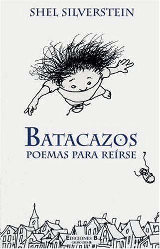 BATACAZOS (ESCRITURA DESATADA, Band 0) Poetry
