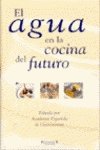 El agua en la cocina del futuro book