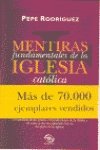 MENTIRAS FUNDAMENTALES DE LA IGLESIA (SINE QUA NON, Band 0) Essays & Short Stories