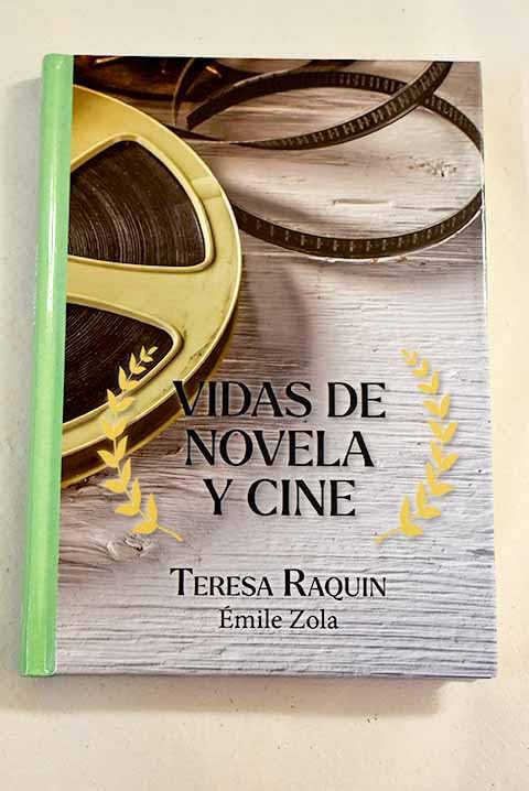 Teresa Raquin (Vidas de novela y cine) Historical Fiction