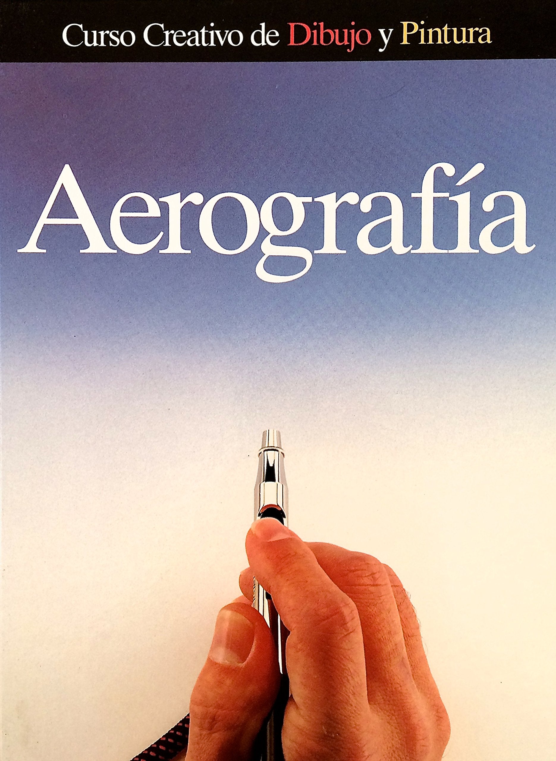 curso-creativo-de-dibujo-y-pintura-aerograf-iacute-a book