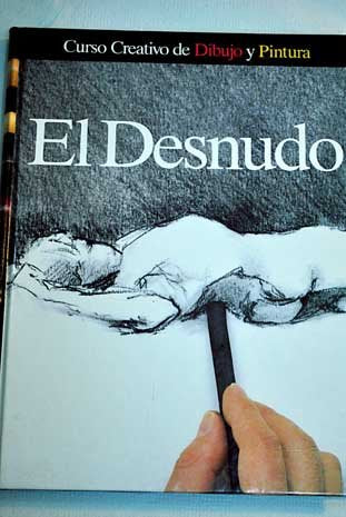 Curso Creativo De Dibujo Y Pintura El Desnudo Jack Buchan Y Jonathan Baker Books