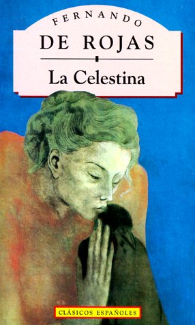 Celestina, La (Clasicos Espanoles S.) Contemporary literature